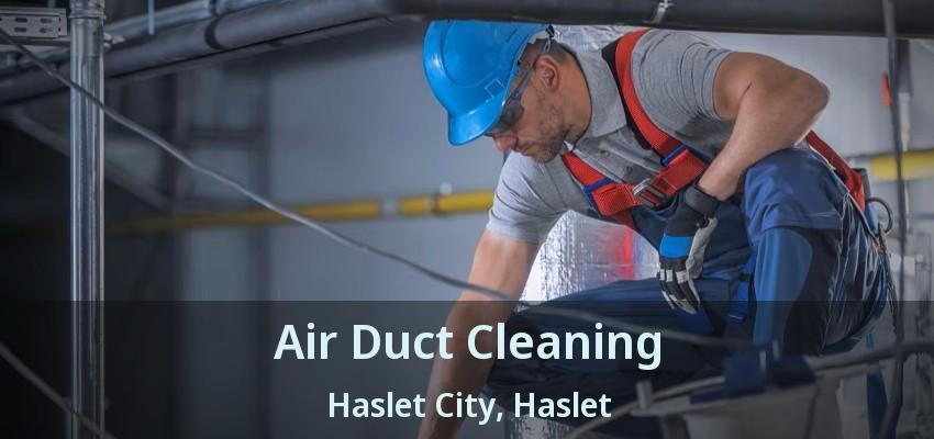 Air Duct Cleaning Haslet City, Haslet - TX