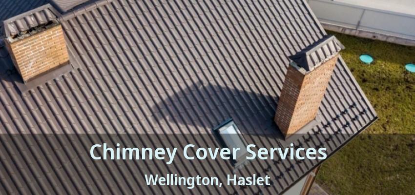 Chimney Cover Services Wellington, Haslet - TX