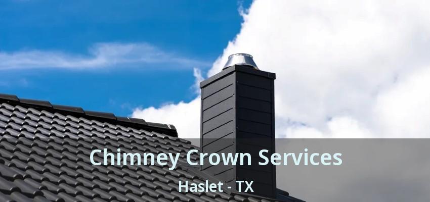 Chimney Crown Services Haslet - TX
