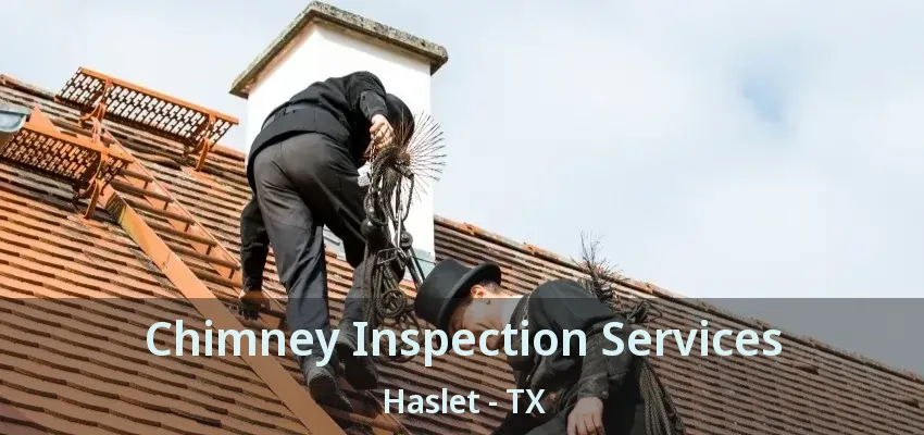 Chimney Inspection Services Haslet - TX