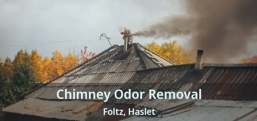 Chimney Odor Removal Foltz, Haslet - TX