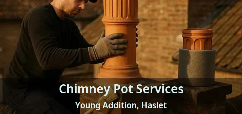 Chimney Pot Services Young Addition, Haslet - TX