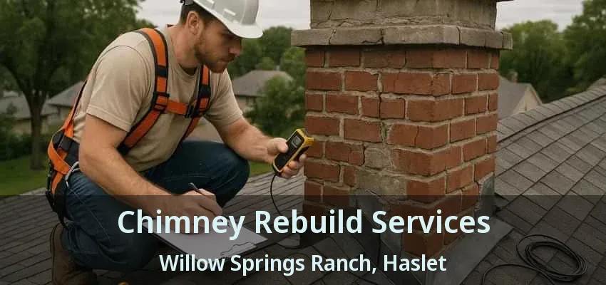 Chimney Rebuild Services Willow Springs Ranch, Haslet - TX