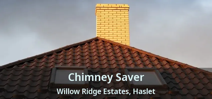 Chimney Saver Willow Ridge Estates, Haslet - TX