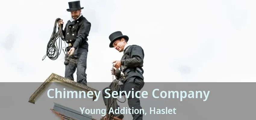 Chimney Service Company Young Addition, Haslet - TX