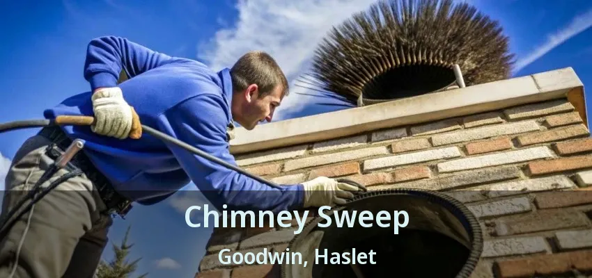 Chimney Sweep Goodwin, Haslet - TX