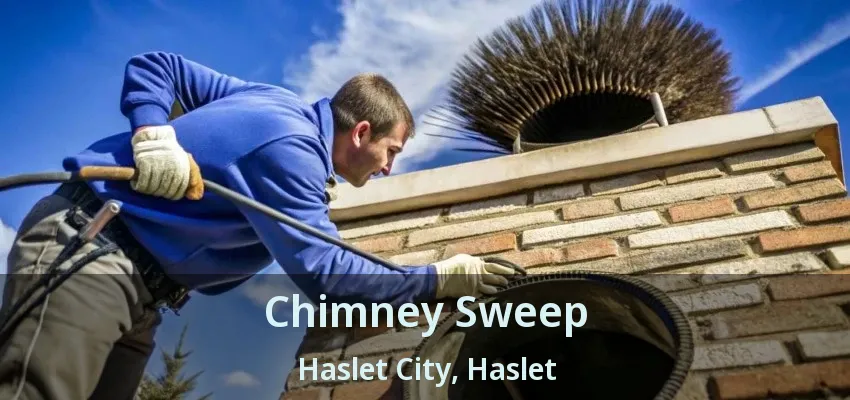 Chimney Sweep Haslet City, Haslet - TX