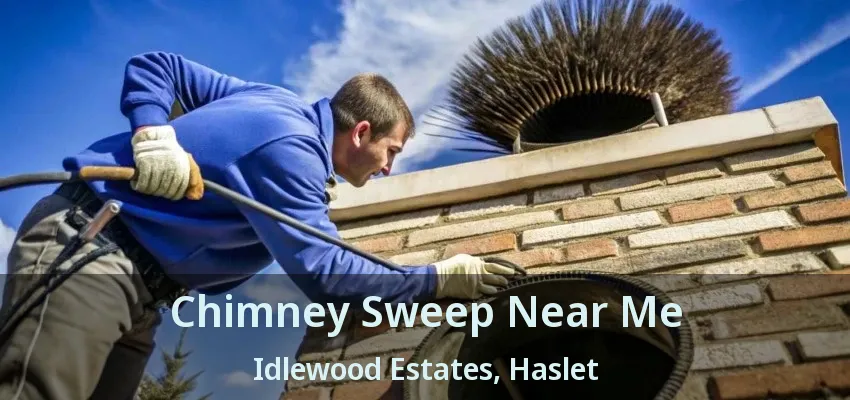 Chimney Sweep Near Me Idlewood Estates, Haslet - TX