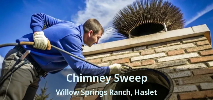 Chimney Sweep Willow Springs Ranch, Haslet - TX
