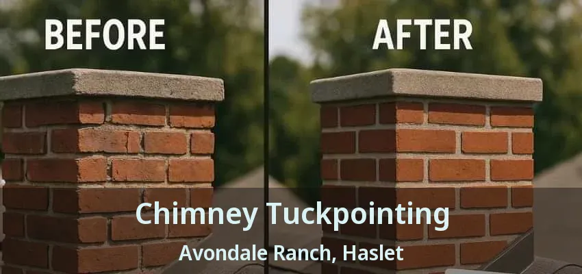 Chimney Tuckpointing Avondale Ranch, Haslet - TX