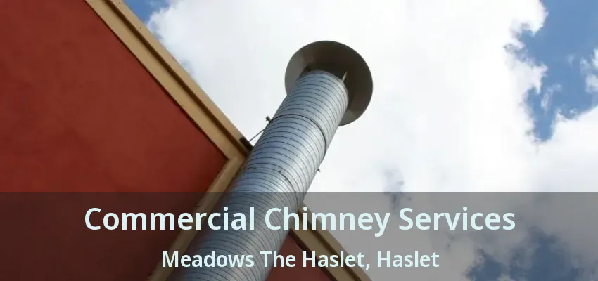 Commercial Chimney Services Meadows The Haslet, Haslet - TX