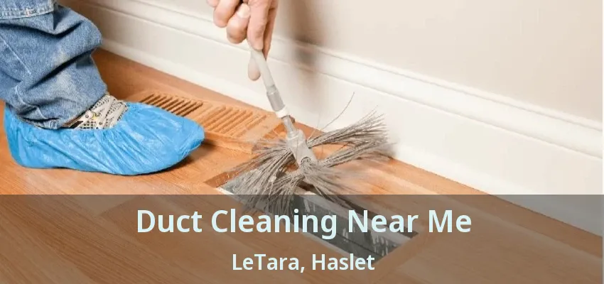 Duct Cleaning Near Me LeTara, Haslet - TX