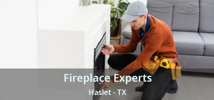 Fireplace Experts Haslet - TX