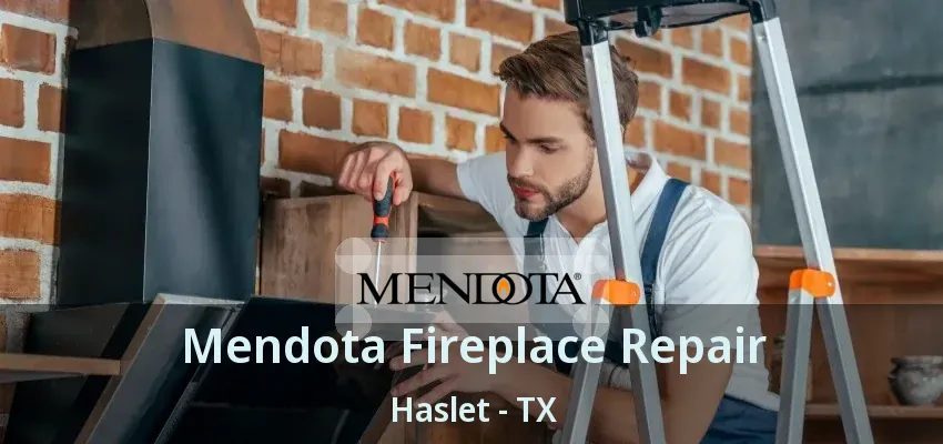 Mendota Fireplace Repair Haslet - TX