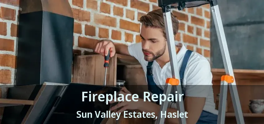 Fireplace Repair Sun Valley Estates, Haslet - TX