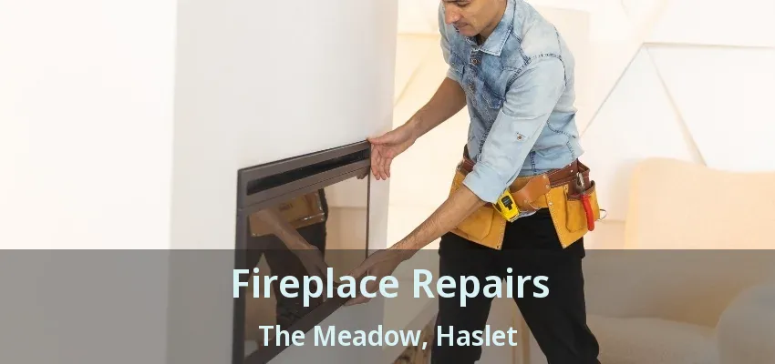 Fireplace Repairs The Meadow, Haslet - TX