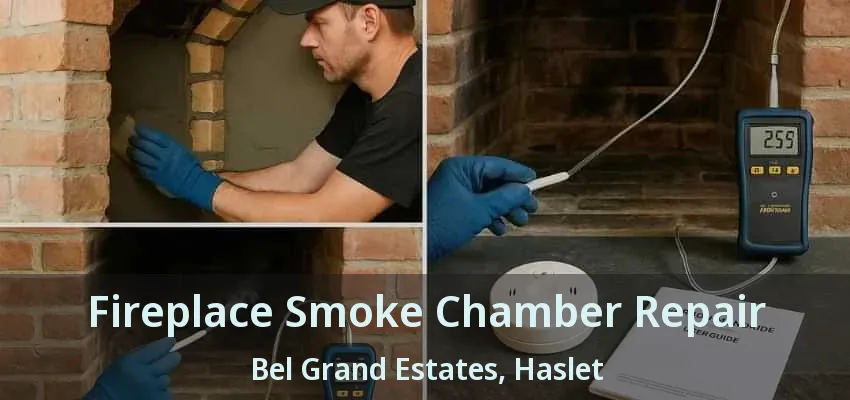 Fireplace Smoke Chamber Repair Bel Grand Estates, Haslet - TX