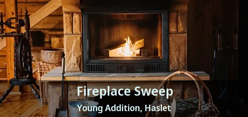Fireplace Sweep Young Addition, Haslet - TX