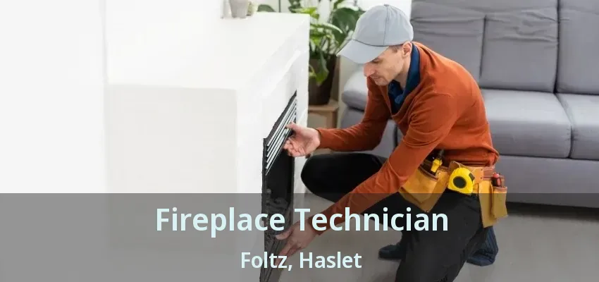 Fireplace Technician Foltz, Haslet - TX