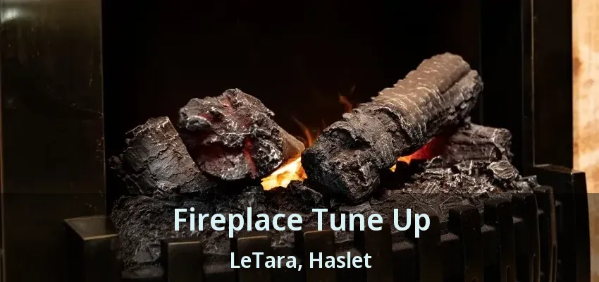 Fireplace Tune Up LeTara, Haslet - TX