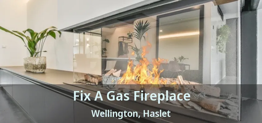 Fix A Gas Fireplace Wellington, Haslet - TX