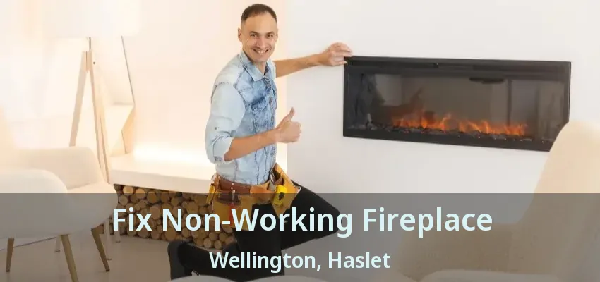 Fix Non-Working Fireplace Wellington, Haslet - TX