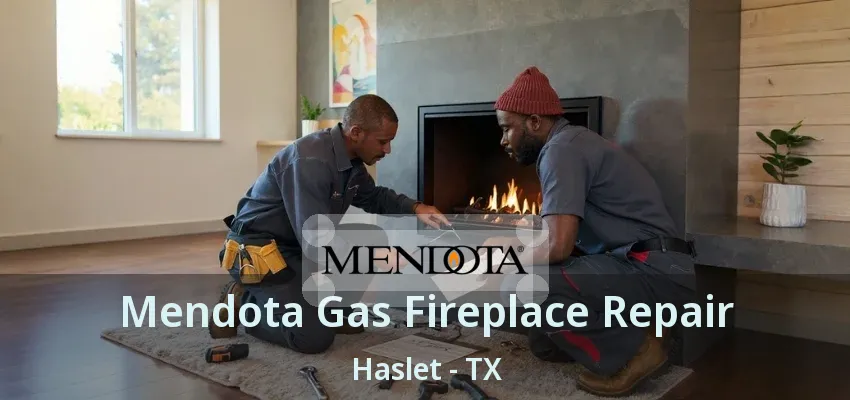Mendota Gas Fireplace Repair Haslet - TX