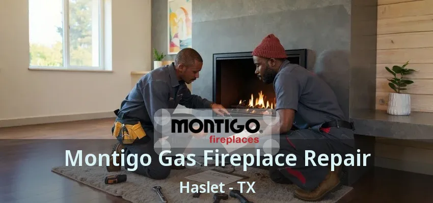 Montigo Gas Fireplace Repair Haslet - TX