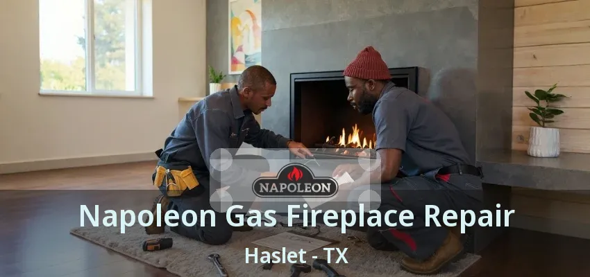 Napoleon Gas Fireplace Repair Haslet - TX