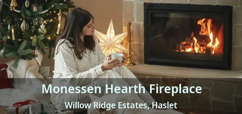 Monessen Hearth Fireplace Willow Ridge Estates, Haslet - TX