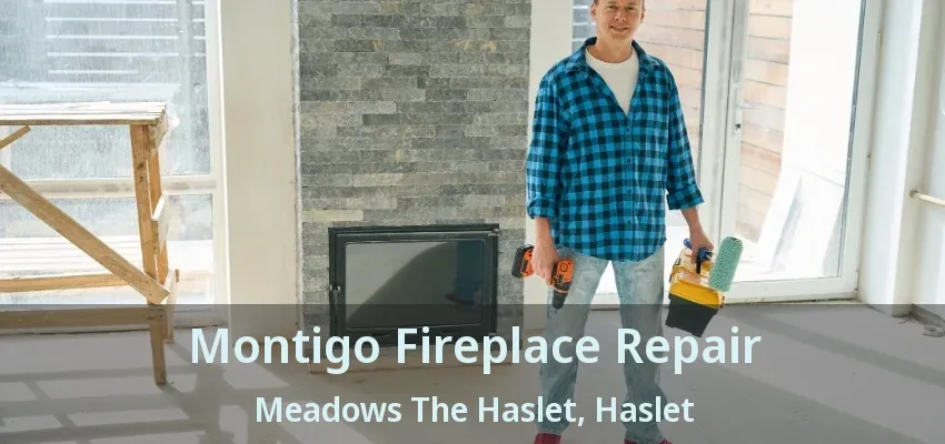 Montigo Fireplace Repair Meadows The Haslet, Haslet - TX
