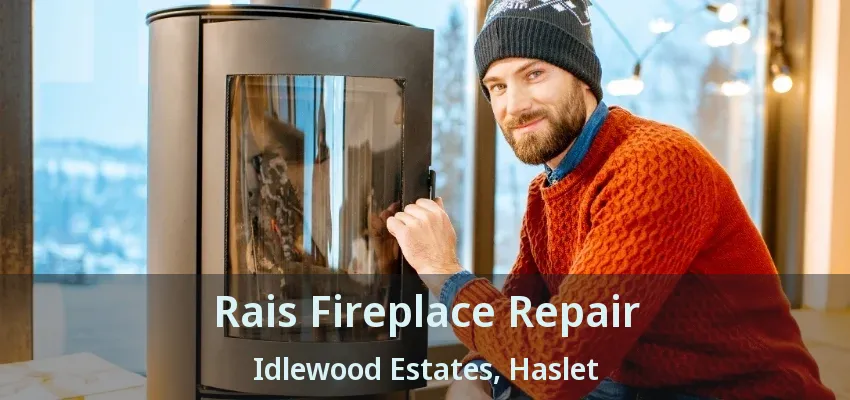 Rais Fireplace Repair Idlewood Estates, Haslet - TX