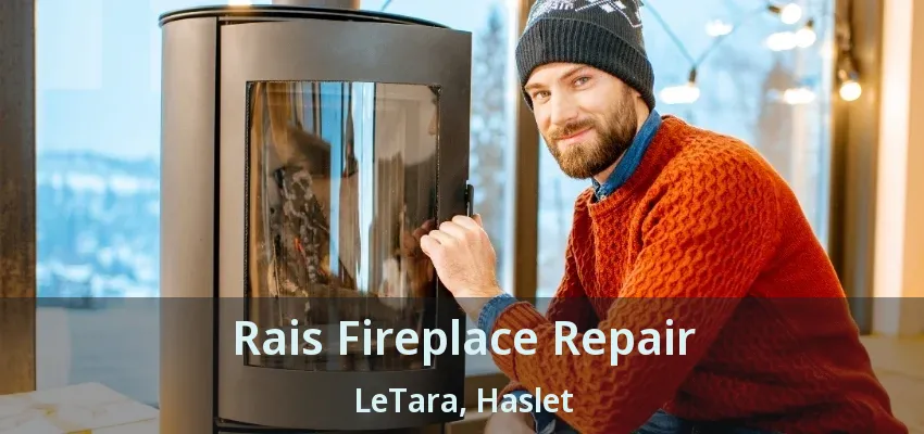 Rais Fireplace Repair LeTara, Haslet - TX