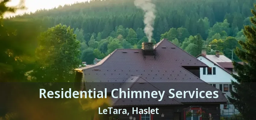 Residential Chimney Services LeTara, Haslet - TX