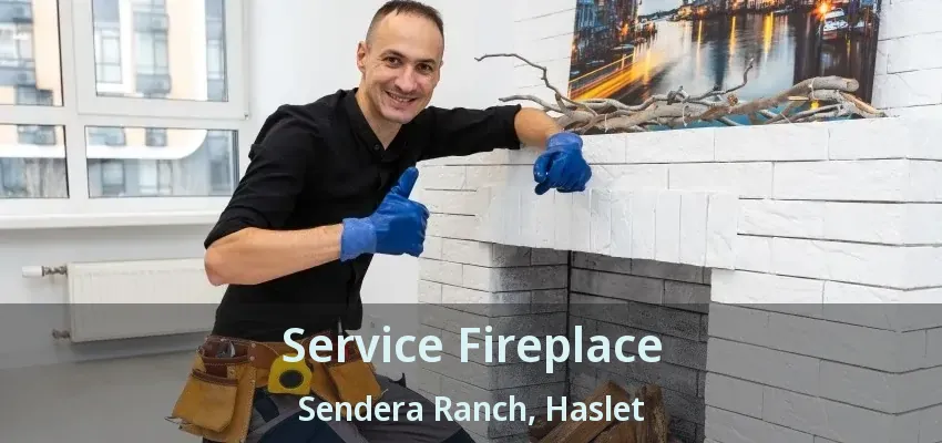 Service Fireplace Sendera Ranch, Haslet - TX