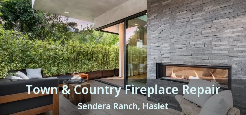 Town & Country Fireplace Repair Sendera Ranch, Haslet - TX