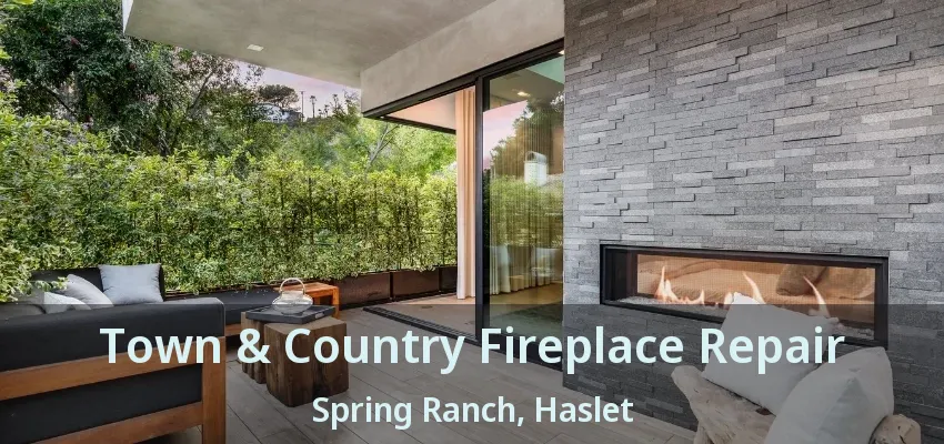 Town & Country Fireplace Repair Spring Ranch, Haslet - TX