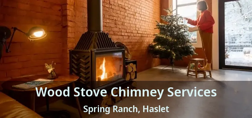 Wood Stove Chimney Services Spring Ranch, Haslet - TX